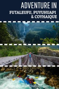 Adventure in Futaleufu, Puyuhuapi and Coyhaique on the Carretera Austral in Patagonia, Chile.