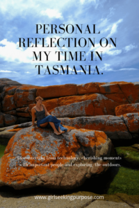 Personal Reflection on My Time in Tasmania #personalreflection #lifechanging