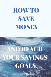 How to Save Money and Reach Your Savings Goals #savingsgoals #savemoney