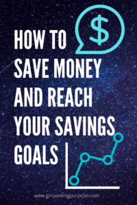 How to Save Money and Reach Your Savings Goals #savingsgoals #savemoney