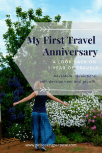 My First Travel Anniversary: A look back at one year of travels #travelanniversary #annualreview