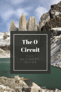 The O Circuit: The Ultimate Guide #theocircuit #patagonia