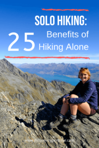 Solo Hiking: 25 Benefits of Hiking Alone #solohiking #hikingsolo #solohiker